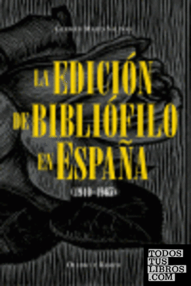 La edición de bibliófilo en España (1940-1965)