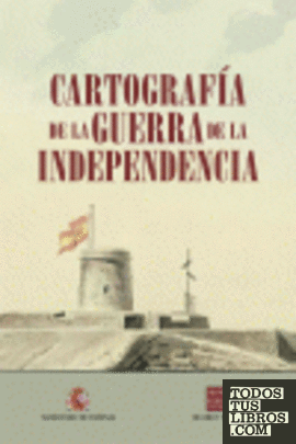 Cartografía de la Guerra de la Independencia