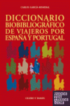 Diccionario Biobibliográfico de Viajeros por España y Portugal