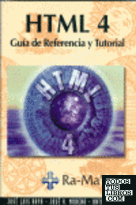 HTML 4. Guía de Referencia y Tutorial.