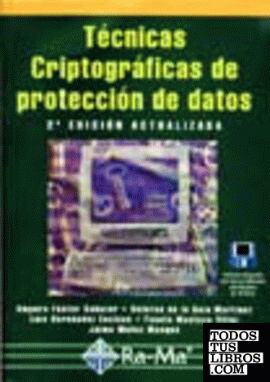 Técnicas Criptográficas de protección de datos. 2ª edición actualizada.