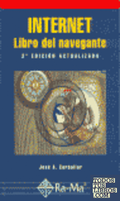INTERNET: Libro del Navegante. 2ª edición actualizada.