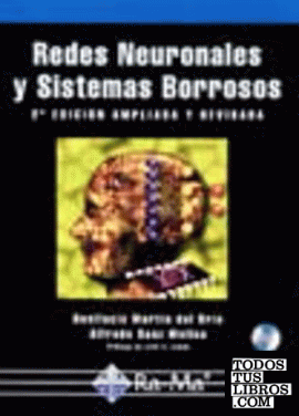 Redes Neuronales y Sistemas Borrosos. 2ª Edición ampliada y revisada.