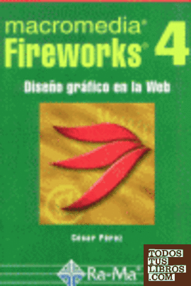 Fireworks 4: Diseño gráfico en la Web.