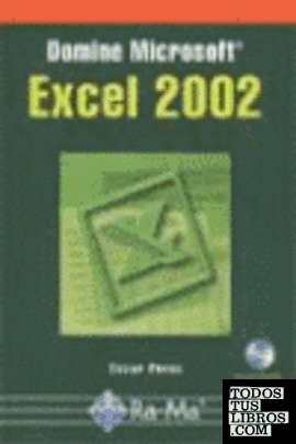 DOMINE MICROSOFT EXCEL 2002. INCLUYE CD-ROM.