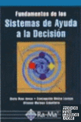 FUNDAMENTOS DE LOS SISTEMAS DE AYUDA A LA DECISION.