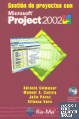 Gestión de proyectos con Microsoft Project 2002.