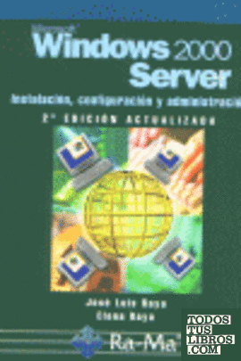 Windows 2000 Server: Instalación, configuración y administración. 2ª edición act