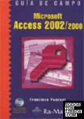 Guía de campo de Microsoft Access 2002/2000.