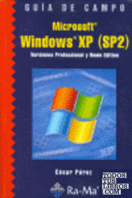 GUIA DE CAMPO DE MICROSOFT WINDOWS XP (SP2). VERSIONES