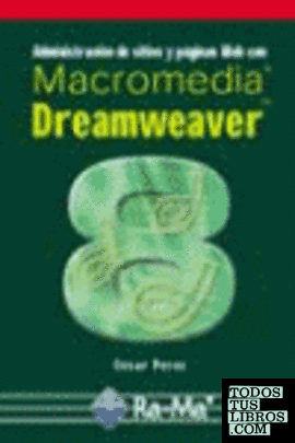Administración de sitios y páginas Web con Macromedia Dreamweaver 8.