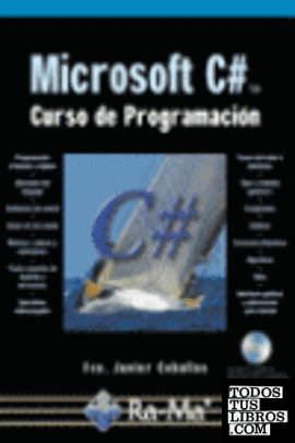 MICROSOFT C#. CURSO DE PROGRAMACION. INCLUYE CD-ROM.