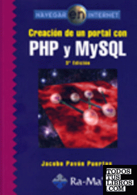 CREACION DE UN PORTAL CON PHP Y MYSQL. 3é EDICION.