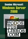 Domine Microsoft Windows Server 2008