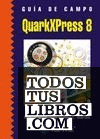 Guía de campo de QuarkXPress 8