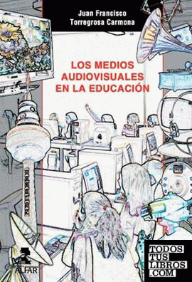 Los medios audiovisuales en la educación