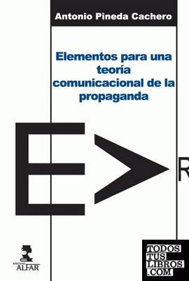Elementos para una teoría comunicacional de la propaganda