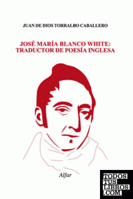 José María Blanco White: traductor de poesía inglesa