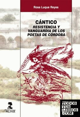 Cántico. Resistencia y vanguardia de los poetas de Córdoba