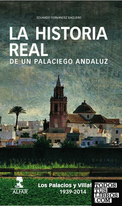 La historia real de un palaciego andaluz