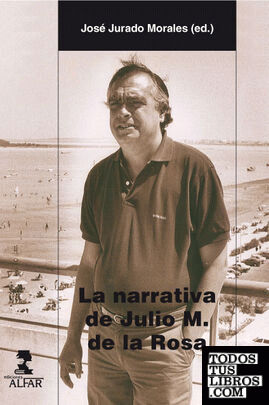 La narrativa de Julio M. de la Rosa