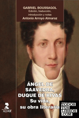 Ángel de Saavedra, Duque de Rivas