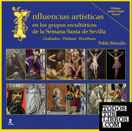 Influencias artísticas en los grupos escultóricos de la Semana Santa de Sevilla