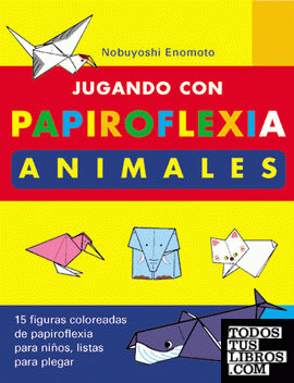 JUGANDO CON PAPIROFLEXIA. ANIMALES