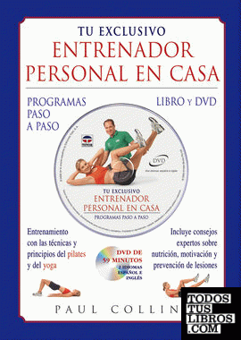 TU EXCLUSIVO ENTRENADOR PERSONAL EN CASA. LIBRO Y DVD