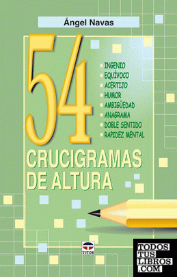 54 CRUCIGRAMAS DE ALTURA