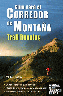Guía para el corredor de montaña. Trail Running