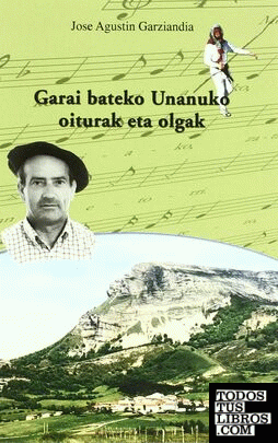 Garai bateko unanuko oiturak eta olgak