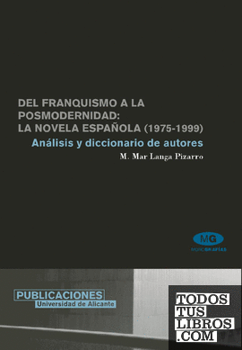 Del franquismo a la posmodernidad: la novela española (1975-1999)
