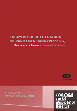 Ensayos sobre literatura hispanoamericana (1977-1997)