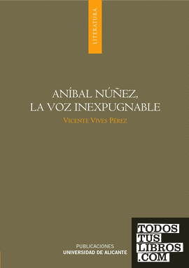 Aníbal Núñez, la voz inexpugnable