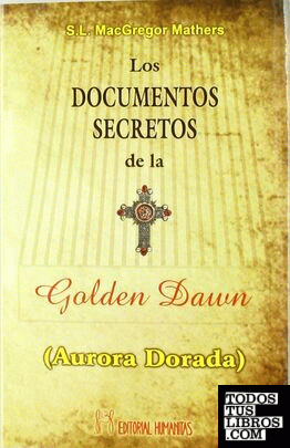 Los documentos secretos de la Golden Dawn