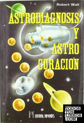 Astrodiagnosis y astrocuración