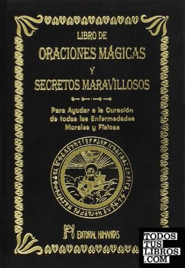 El libro de oraciones mágicas y secretos maravillosos