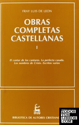Obras completas castellanas de Fray Luis de León. (T.1)