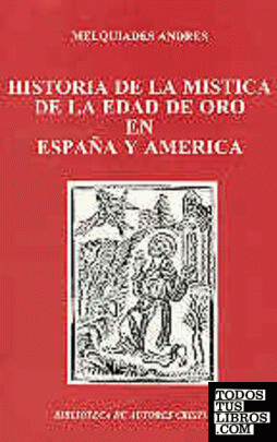 Historia de la mística de la Edad de Oro en España y América
