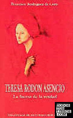 Teresa Rodón Asencio. La fuerza de la verdad