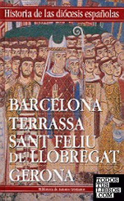 Iglesias de Barcelona, Terrassa, Sant Feliu de Llobregat y Gerona