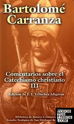 Comentarios sobre el Catechismo christiano. III