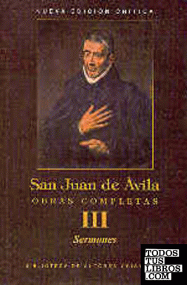 Obras completas de San Juan de Ávila. III: Sermones