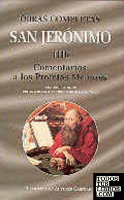 Obras completas de San Jerónimo. IIIb: Comentarios a los Profetas Menores