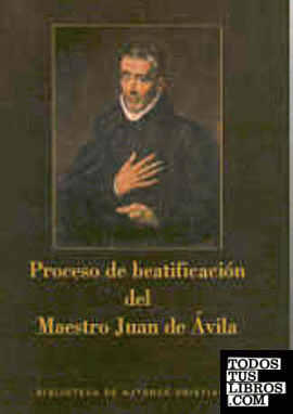 Proceso de beatificación del Maestro Juan de Ávila