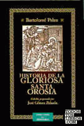 Historia de la gloriosa Santa Orosia