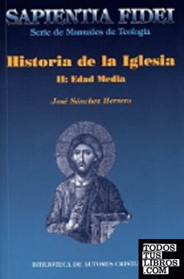 Historia de la Iglesia. II: Edad Media