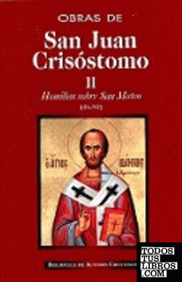 Obras de San Juan Crisóstomo. II: Homilías sobre el Evangelio de San Mateo (46-90)