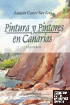 PINTURA Y PINTORES EN CANARIAS VOL.2